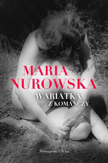 Maria.Nurowska-Wariatka.z.Komanczy_2015.eBook.PL.epub.mobi.pdf.azw3-prot - cover.bmp