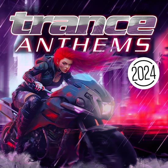 2024 - VA - Trance Anthems 2024 ZYX Music CBR 320 - VA - Trance Anthems 2024 - Front.png