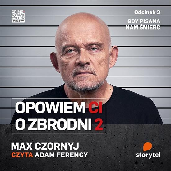 Opowiem Ci o zbrodni 2.3 - Max Czornyj - Gdy pisana nam śmierć barmar7 - cover.jpg