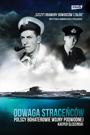 2019-01-25 - Odwaga stracencow. Polscy bohaterowie wojny podwodnej - Kacper Sledzinski.jpg