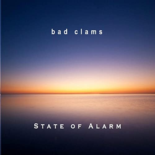 Bad Clams - State Of Alarm - 2021, MP3, 320 kbps - cover.jpg