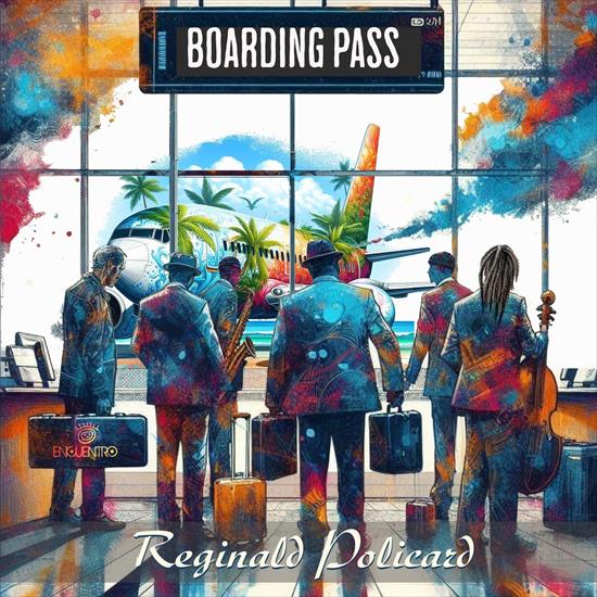 Reginald Policard - Boarding Pass - 2024 - folder.jpg
