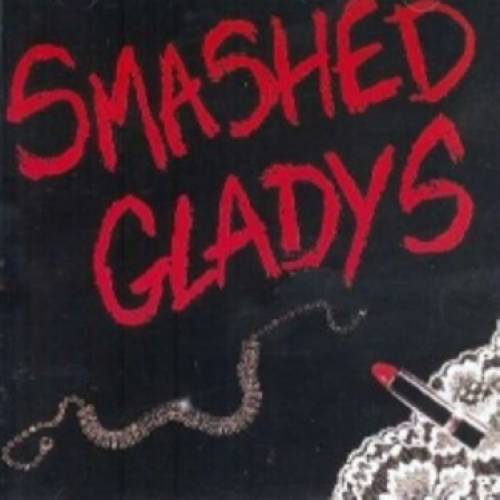 Smashed Gladys -  Smashed Gladys  1985 - front.jpg